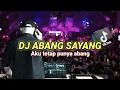 Download Lagu DJ PUNYA ABANG II AKU TETAP PUNYA ABANG TIKTOK VIRAL REMIX