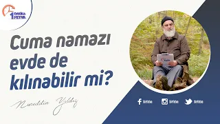 Cuma namazı evde de kılınabilir mi?