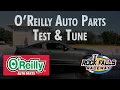 O Reilly Auto Parts Test Tune 2026