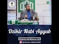 Download Lagu DZIKIR NABI AYYUB || Ustadz Dr. Adi Hidayat, Lc, MA