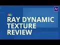 Ray Dynamic Texture for After Effects Review