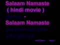 Download Lagu Salaam Namaste- Saalam Namaste ( with lyrics )