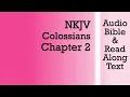 Colossians 2 - NKJV Bible Text