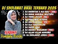 Download Lagu KUMPULAN DJ SHOLAWAT TERBARU 2025, SHOLAWAT HANNIT WAHANINI SLOW BASS, SHOLAWAT PENARIK REZEKI