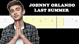 Download Johnny Orlando - Last Summer (Easy Guitar Tabs Tutorial) MP3