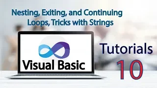 Visual Basic Tutorial 10 Nesting Exiting and Continuing Loops Tricks with Strings