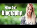 Hilary Duff Full Biography Hilary Duff Lifestyle More THE STARS