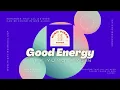 Good Energy by Yung Wylin' Presented by High Vibes Songs