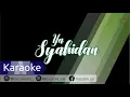 Download Lagu Karaoke Ya Syahidan | No Vocal