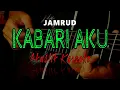 Lagu Jamrud  -  Kabari Aku  (Karaoke Akustik)