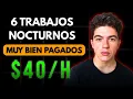 TOP 6 Trabajos Super Bien Pagados que Puedes Hacer por la Noche