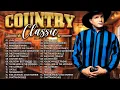 Lagu Alan Jackson, Kenny Rogers, George Strait, Don Williams, Willie Nelson 🔥 Best Old Country Songs 2025