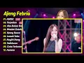 Ajeng Febria - ASBSK - TERPUKAU - AKU BUKAN BANG TOYIB || FULL ALBUM DANGDUT KOPLO