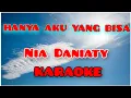 Download Lagu NIA DANIATY - HANYA AKU YANG BISA - KARAOKE #niadaniaty 