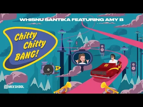 Download MP3 Whisnu Santika ft. Amy B - Chitty Chitty Bang (Official Music Video)