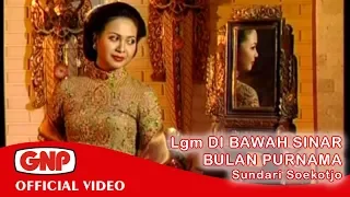lgm di bawah sinar bulan purnama sundari soekotjo official video 