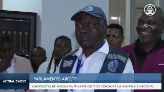 PARLAMENTO ABERTO: CAMIONISTAS DE ANGOLA VIVEM EXPERIÊNCIA DE CIDADANIA NA ASSEMBLEIA NACIONAL