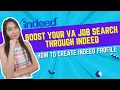 Find Direct Hire VA Jobs on Indeed How to Create Indeed Profile
