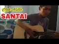 Download Lagu SANTAI - RHOMA IRAMA - AKUSTIK
