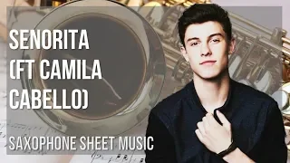 Download Alto Sax Sheet Music: How to play Senorita (ft Camila Cabello) by Shawn Mendes MP3