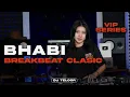 BREAKBEAT DJ BHABI REMIX DJ TELOOR