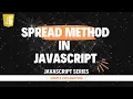 Spread Method in JavaScript Hindi Lecture 51 Part-1