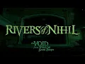 Rivers of Nihil - The Void from Which No Sound Escapes