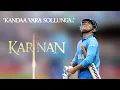 Kanda Vara sollunga song Dhoni Version Karnan