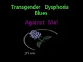 Download Lagu Against Me! - Transgender Dysphoria Blues (punk Karaoke / Lyric Video) fod0016