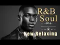 Lagu 【R\u0026B Soul】Soft Chill R\u0026B Love Glow - Soulful Vocals \u0026 Deep Grooves