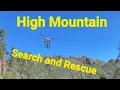 Search and Rescue Assist High Mountain Helicopter Rescue for an injured hiker