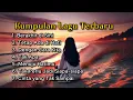 Download Lagu Kumpulan Lagu Terbaru 2025 🎧🖤 || Menyentuh Hati