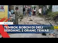 Tembok Setinggi 3 Meter Roboh Timpa Warga Melintas, 2 Orang Meninggal di Tempat
