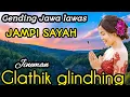 Download Lagu GENDING JAWA LAWAS || JINEMAN GLATHIK GLINDHING ~ KAGEM JAMPI SAYAH