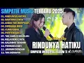 Download Lagu RINDUNYA HATIKU - BAHTERA CINTA - ANDAI TAK BERPISAH - SIMPATIK MUSIC FULL ALBUM