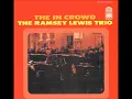 THE RAMSEY LEWIS TRIO One,Two,Threee1967 By    B e n   M u s i c
