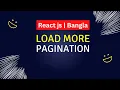 React JS Load More Show More pagination