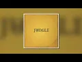Jungle - Beat 54 (All Good Now)
