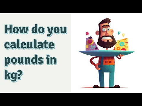 Download MP3 How do you calculate pounds in kg?