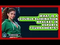 What Is A Double-elimination Bracket In Esports Tournaments - Pro Gaming Network