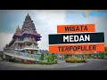 Download Lagu 17 Tempat Wisata di Medan Terbaru dan Terkenal: Wisata Medan yang Lagi Hits