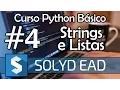 Aula 4 - Strings e Listas