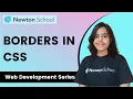 Borders in CSS Border in CSS Explained Web Development Series Newton School