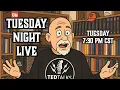 Tuesday Night Live - July 21 2026