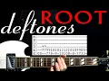 Download Lagu Deftones Root Guitar Lesson / Guitar Tabs / Guitar Tutorial / Guitar Chords / Guitar Cover