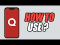 How To Use Quora App