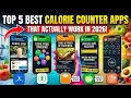 Top 5 Best Calorie Counter Apps That Actually Work in 2026