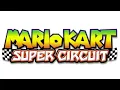 Download Lagu GBA Mario/Peach/Luigi Circuit (Beta/Wii U Ver.) - Mario Kart Super Circuit