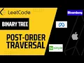 145 Binary Tree Postorder Traversal RECURSIVELY - Interview Prep