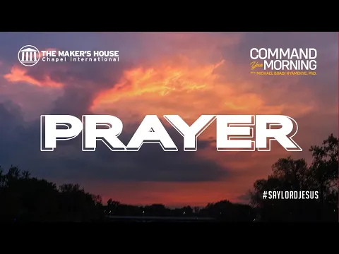 Download MP3 CYM | PRAYER | Dr. Michael Boadi Nyamekye | Episode 963